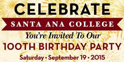 Santa Ana College 100th Birthday