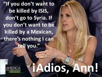 Ann Coulter hates Mexicans