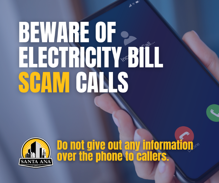 beware-of-electric-bill-scam-calls-to-santa-ana-residents-new-santa-ana