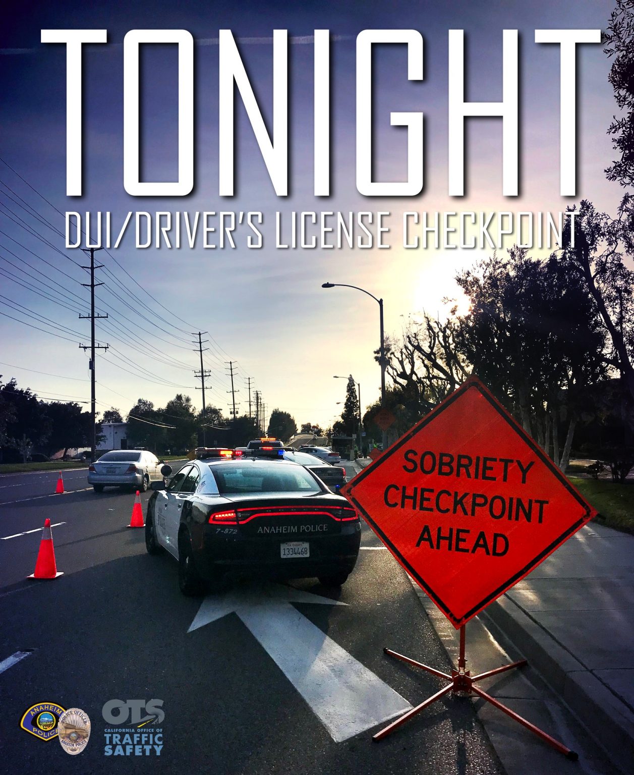 The Anaheim Police Dept. is conducting a DUI and Driver’s License