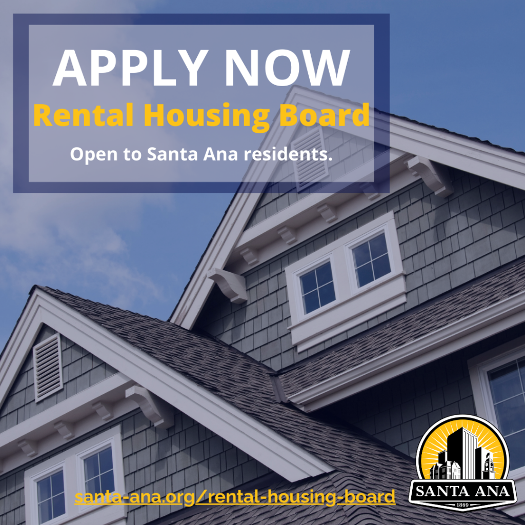Apply now for the Santa Ana Rental Housing Board New Santa Ana