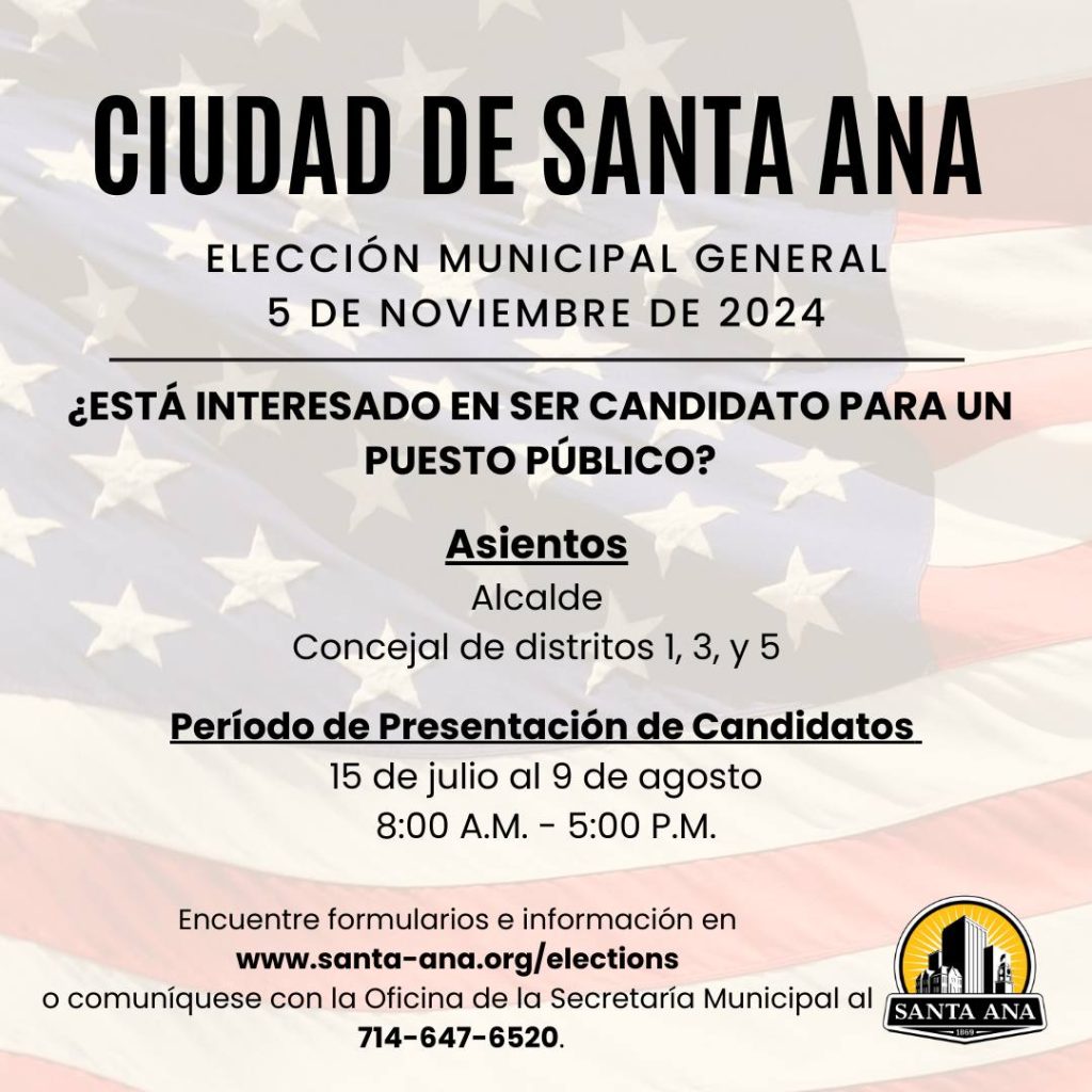 You can file to run for the Santa Ana City Council starting on July 15 ...