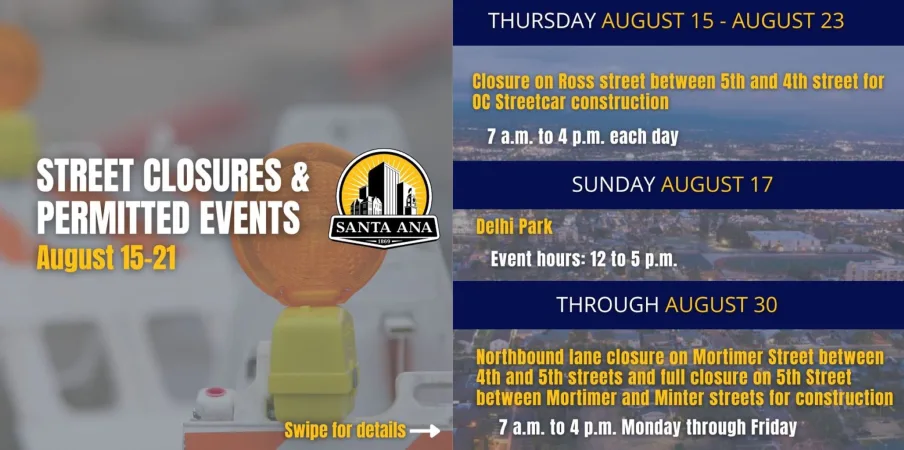 Santa Ana street closures and permitted events through August 21