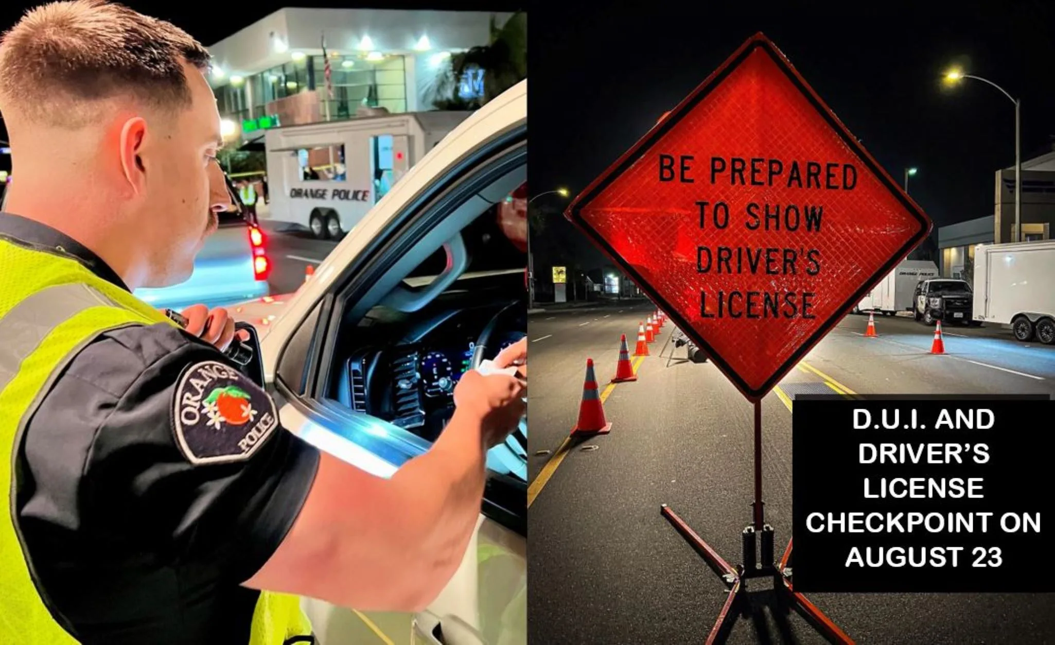 The Orange Police Department will conduct a DUI and Driver’s License Checkpoint on August 23