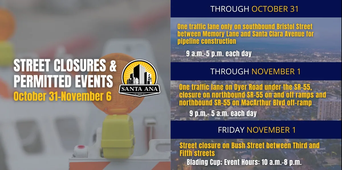 Santa Ana street closures and permitted events for October 31 to November 6