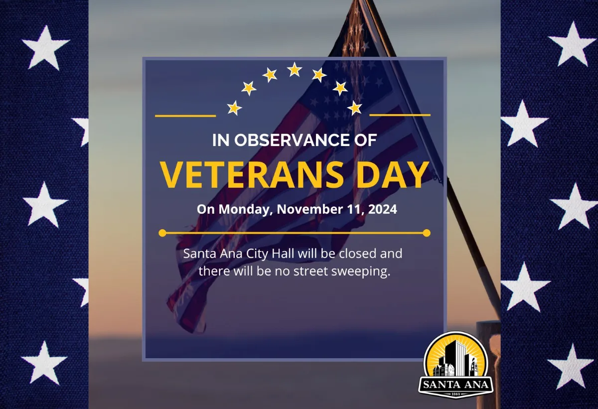 Santa Ana City Hall closed no street sweeping on Veterans Day