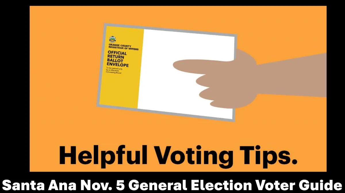 Santa Ana Nov 5 General Election Voter Guide