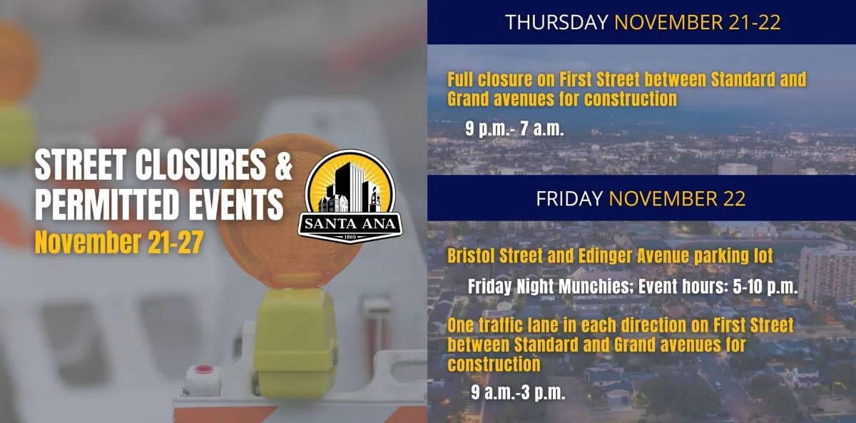 Santa Ana street closures and permitted events for November 21 to 27