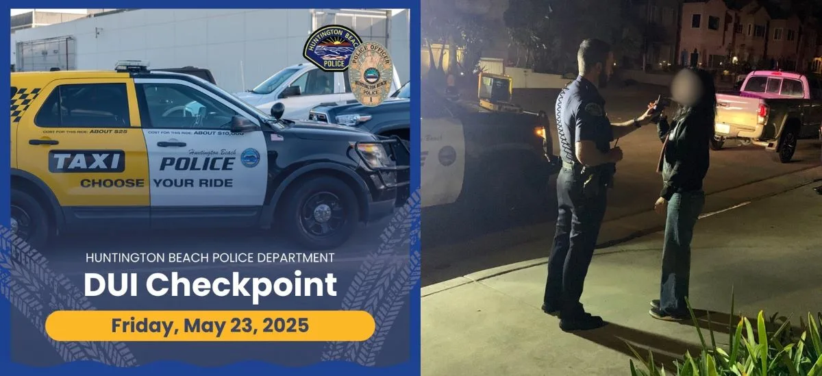 The Huntington Beach Police Department will conduct a DUI and CDL Checkpoint on May 23